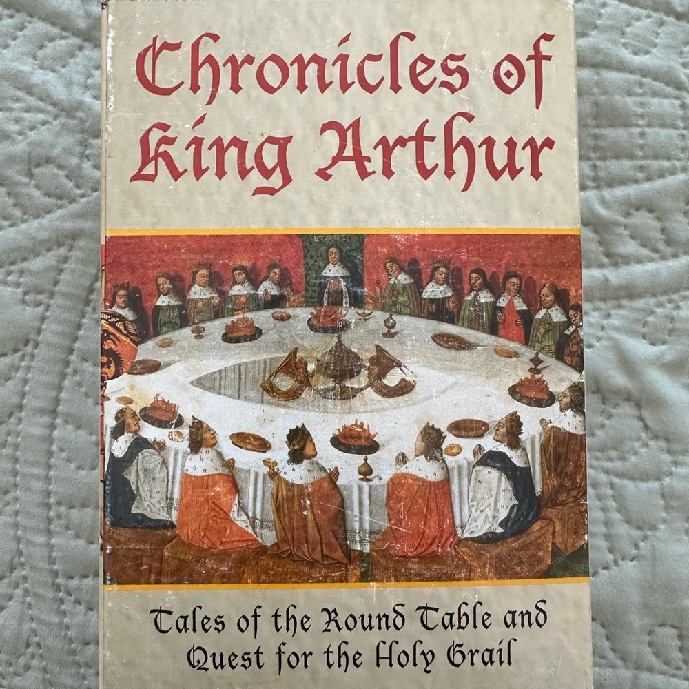 Chronicles of King Arthur: Tales Of the Round Table & Quest For the Holy Grail